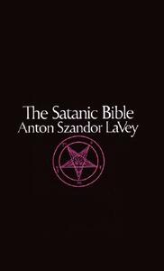 The Satanic Bible by Anton La Vey