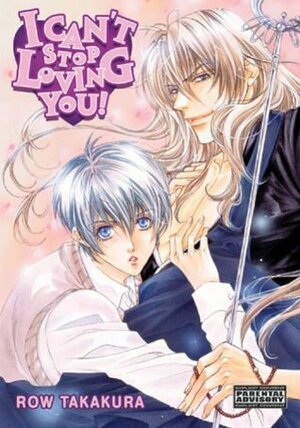 I Can't Stop Loving You, Vol. 1 by Row Takakura