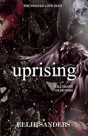 Uprising Special Edition Cover by Ellie Sanders, Ellie Sanders