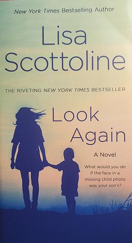 Look Again: A Novel by Lisa Scottoline