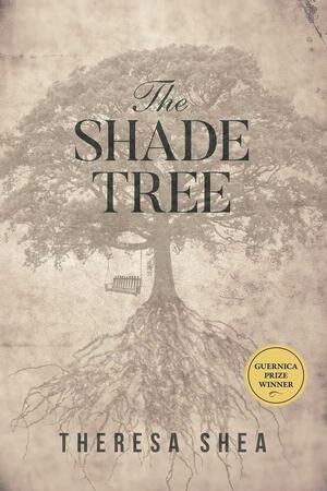 The Shade Tree by Theresa Shea