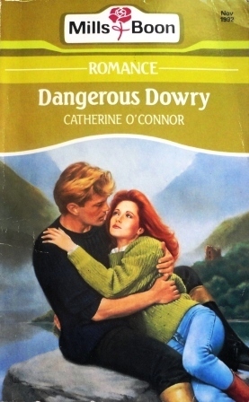 Dangerous Dowry by Catherine O'Connor