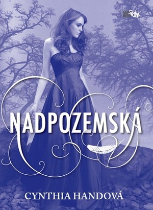 Nadpozemská by Cynthia Hand, Ivana Svobodová