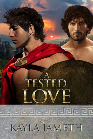 A Tested Love by Kayla Jameth