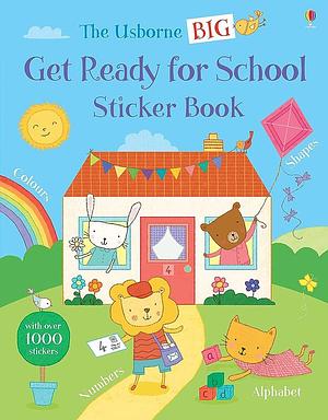 Big Get Ready for School Sticker Book by Jessica Greenwell
