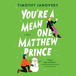 You're a Mean One, Matthew Prince by Timothy Janovsky