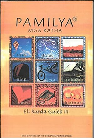 Pamilya: Mga Katha by Eli Rueda Guieb III