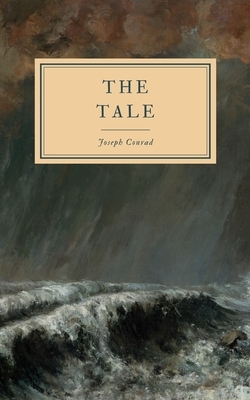 The Tale by Joseph Conrad