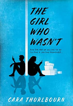 The Girl Who Wasn't by Cara Thurlbourn