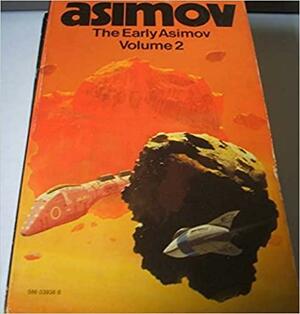 The Early Asimov or, Eleven Years of Trying Volume 2 by Isaac Asimov