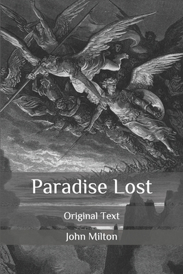 Paradise Lost: Original Text by John Milton