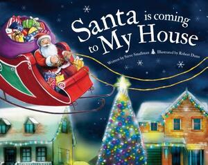 Santa Is Coming to My House by Steve Smallman