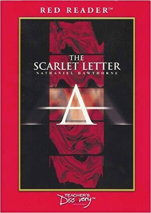 The Scarlet Letter - Red Reader by Kara L. Quinn, Lori Pendley