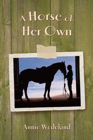 A Horse of Her Own by Annie Wedekind