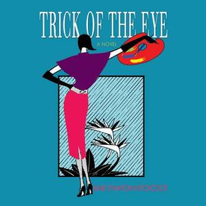 Trick of the Eye by Jane Stanton Hitchcock