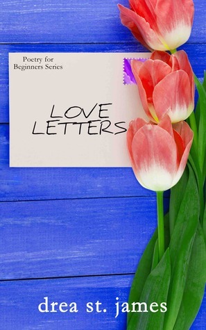 Love Letters (Love Notes #2) by Drea St. James