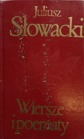 Wiersze i poematy by Juliusz Słowacki