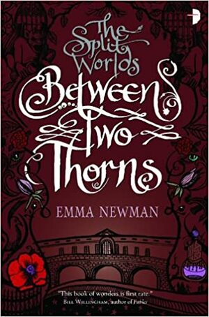 Between Two Thorns by Emma Newman