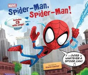 Spider-Man, Spider-Man!: Includes CD with Song! by Shane Clester