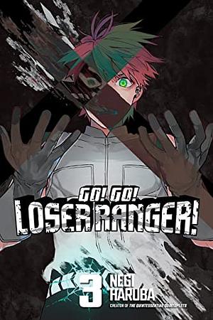 Go! Go! Loser Ranger! 3 by Negi Haruba