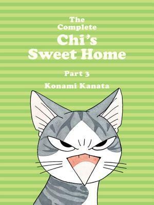 The Complete Chi's Sweet Home, Part 3 by Konami Kanata