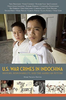 U.S. War Crimes in Indochina: History, Responsibility, and the American Future by Richard A. Falk, Mark Pavlick