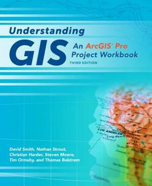 Understanding GIS: The ARC/INFO Method (PC Version) by David Smith, Christian Harder, Nathan Strout