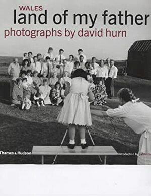 Wales, Land of My Father by David Hurn
