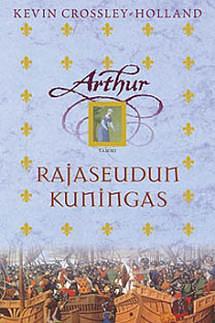 Rajaseudun kuningas by Kevin Crossley-Holland