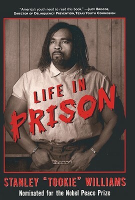 Life in Prison by Stanley Tookie Williams