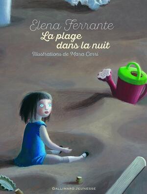 La plage dans la nuit by Elena Ferrante