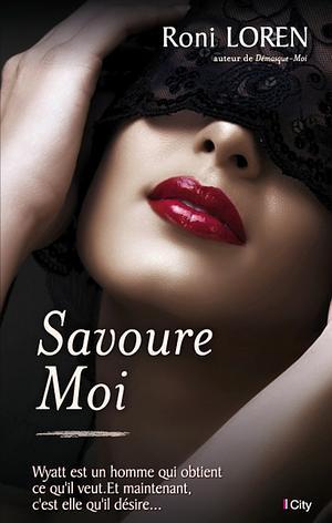 Savoure-moi by Roni Loren