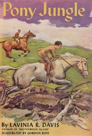Pony Jungle by Gordon Ross, Lavinia R. Davis