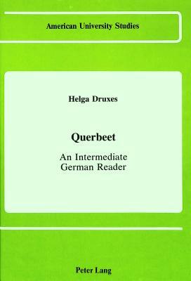 Querbeet: An Intermediate German Reader by Helga Druxes