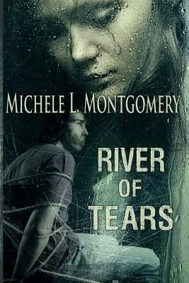 River of Tears by Michele L. Montgomery