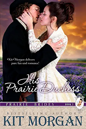 His Prairie Duchess by Kit Morgan