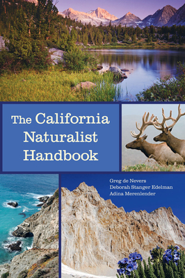 The California Naturalist Handbook by Adina Merenlender, Deborah Stanger Edelman, Greg De Nevers