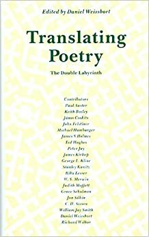 Translating Poetry: The Double Labyrinth by Daniel Weissbort