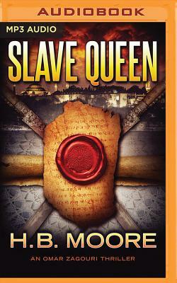 Slave Queen by H. B. Moore