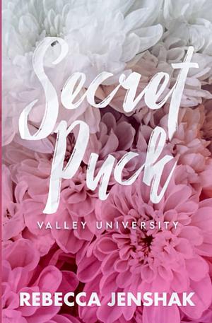 Secret Puck - Valley University by Rebecca Jenshak