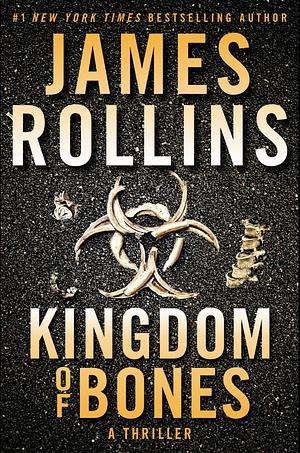 Kingdom of Bones by James Rollins