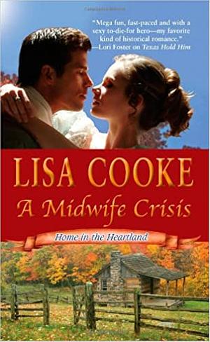 A Midwife Crisis by Lisa Cooke