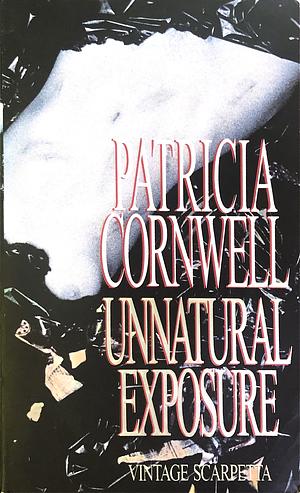 Unnatural Exposure by Patricia Cornwell