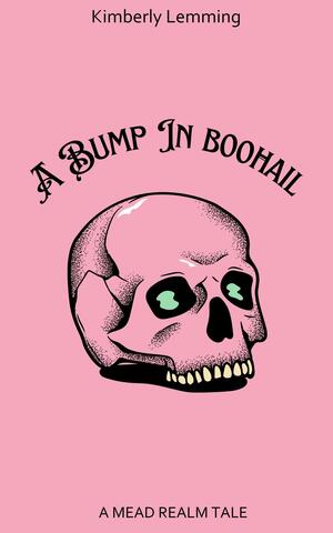 A Bump In Boohail by Kimberly Lemming