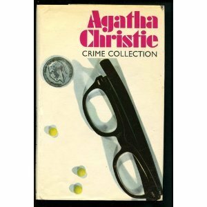 Agatha Christie Crime Collection: The Mirror Crack'd from Side to Side / They Came to Baghdad / The ABC Murders by Agatha Christie