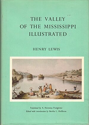 The Valley of the Mississippi Illustrated by Henry Lewis