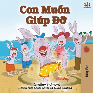 I Love to Help (Vietnamese Edition) by Kidkiddos Books, Shelley Admont