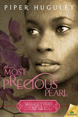 A Most Precious Pearl by Piper Huguley