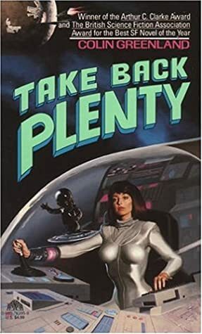 Take Back Plenty by Colin Greenland