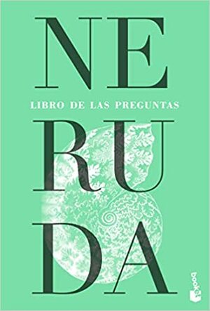 Libro de las preguntas by Pablo Neruda